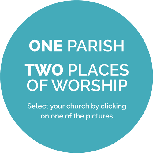 One Parish, Two Places of Worship